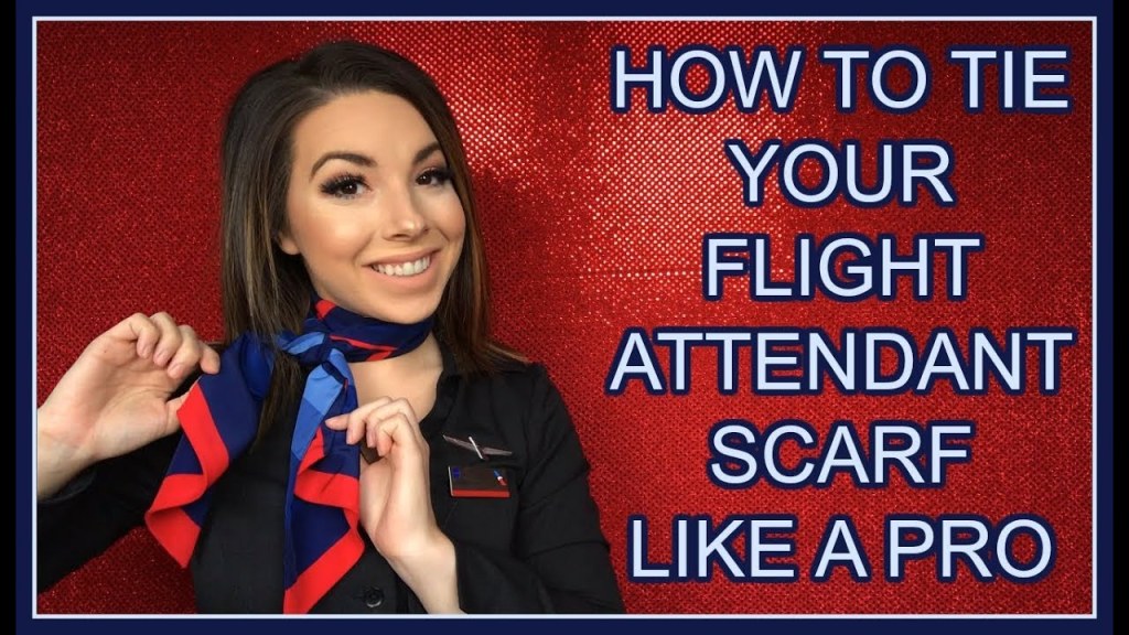 Picture of: HOW TO TIE YOUR FLIGHT ATTENDANT SCARF LIKE A PRO